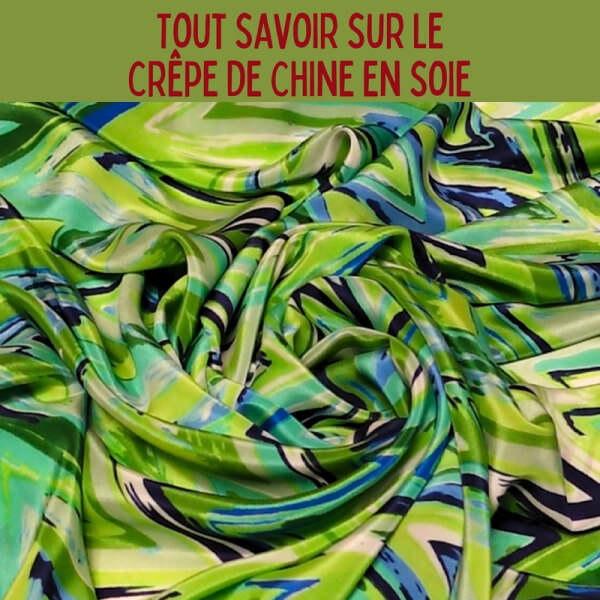 Tout savoir sur le crêpe de Chine en soie
